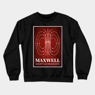 Magnetic lines James Clerk Maxwell electromagnetic waves Poster Crewneck Sweatshirt